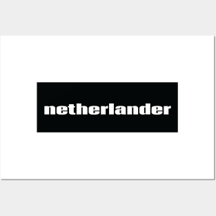 Netherlander  Netherlands Raised Me Posters and Art